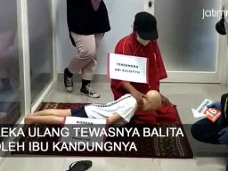 Video: Reka Ulang Tewasnya Balita Oleh Ibu Kandungnya