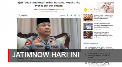 Jatimnow Hari Ini: Irjen Teddy Minahasa Terlibat Narkoba
