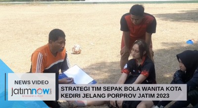 Video: Strategi Tim Sepak Bola Putri Kota Kediri Jelang Porprov Jatim 2023