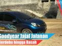 Video: Goodyear Jajal Jalanan Berdebu hingga Basah