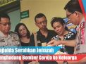Video: Kapolda Serahkan Jenazah Penghadang Bomber Gereja ke Keluarga