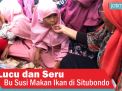 Video: Lucu & Serunya Makan Ikan Bareng Bu Susi di Situbondo