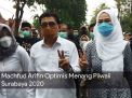 Video: Machfud Arifin Optimis Menang Pilwali Surabaya 2020