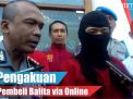 Video: Pengakuan Pembeli Balita via Online