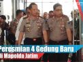 Video: Peresmian 4 Gedung Baru di Mapolda Jatim