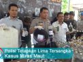 Video: Polisi Tetapkan Lima Tersangka Kasus Miras Maut