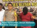 Video: Peras Narasumber, Oknum Wartawan di Blitar Ditangkap