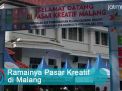 Video: Ramainya Pasar Kreatif di Malang