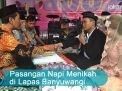 Video: Pasangan Napi Menikah di Lapas Banyuwangi