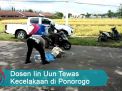 Video: Dosen Iin Uun Tewas Kecelakaan di Ponorogo