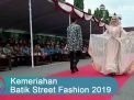 Video: Kemeriahan Batik Street Exhibition 2019