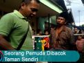 Video: Seorang Pemuda Dibacok Teman Sendiri