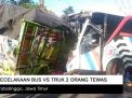 Video: Kecelakaan Bus vs Truk, 2 Orang Tewas