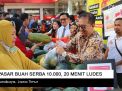 Video: Pasar Buah Serba Rp. 10 Ribu, 20 Menit Ludes