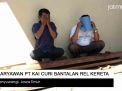 Video: Karyawan PT KAI Curi Bantalan Rel Kereta