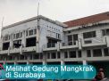 Video: Melihat Gedung Mangkrak di Surabaya