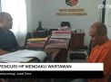 Video: Pencuri HP Mengaku Wartawan