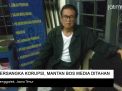 Video: Tersangka Korupsi, Eks Bos Media Akhirnya Ditahan