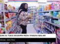 Video: Sidak di Toko Modern pada Tengah Malam