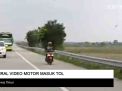 Video: Viral Video Motor Masuk Tol Mojokerto-Jombang