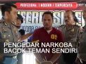 Video: Pengedar Sabu Bacok Teman Sendiri