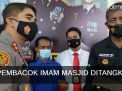 Video: Pembacok Imam Masjid Ditangkap