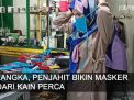 Video: Melihat Pembuatan Masker dari Kain Perca di Ponorogo