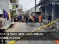 Video: Pria Tewas Diduga Korban Pembunuhan