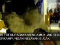Video: Laut Mengamuk, Air Terjang Perkampungan Nelayan Bulak