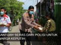 Video: Bantuan Beras dari Polisi untuk Warga Keputih