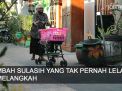 Video: Mbah Sulasih yang Tak Pernah Lelah Melangkah