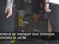 Video: Densus 88 Tangkap Dua Terduga Teroris di Jatim