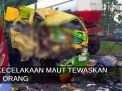 Video: Kecelakaan Maut Tewaskan 2 Orang