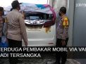 Video: Terduga Pembakar Mobil Via Vallen Jadi Tersangka