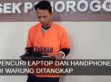 Video: Pencuri Hp dan Laptop di Warung Ditangkap