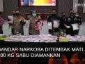 Video: Bandar Narkoba Ditembak Mati, 100 kg Sabu Diamankan