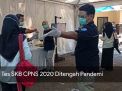 Video: Tes SKB CPNS 2020 Ditengah Pandemi