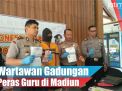 Video: Wartawan Gadungan Peras Guru di Madiun