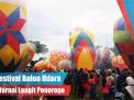 Video: Festival Balon Udara Warnai Langit Ponorogo