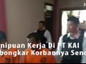 Video: Penipuan Kerja di PT KAI Dibongkar Korbannya Sendiri