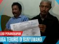Video: Kronologi Penangkapan Terduga Teroris di Banyuwangi