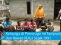 Video: Keluarga di Ponorogo ini Tampung dan Rawat ODGJ Sejak 1991