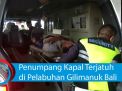 Video: Penumpang Kapal Terjatuh di Pelabuhan Gilimanuk Bali