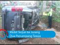 Video: Mobil Terjun ke Jurang, Dua Penumpang Tewas