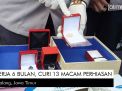 Video: Kerja 6 Bulan, Curi 13 Macam Perhiasan