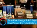 Video: Obat Kuat Hingga Rokok Ilegal Hasil Sitaan Bea Cukai Malang