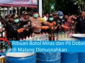 Video: Ribuan Botol Miras dan Pil Dobel L di Malang Dimusnahkan