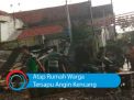 Video: Atap Rumah Warga Tersapu Angin Kencang