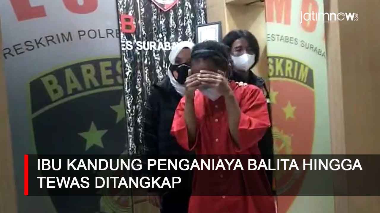 Video: Ini Penampakan Ibu Sadis Penganiaya Anak Kandungnya Hingga Tewas