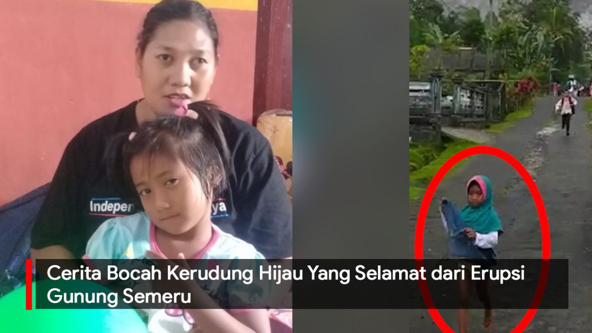 Video: Cerita Bocah Kerudung Hijau yang Selamat dari Erupsi Semeru